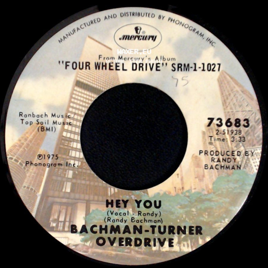 Bachman-Turner Overdrive - Hey You / Flat Broke Love side A