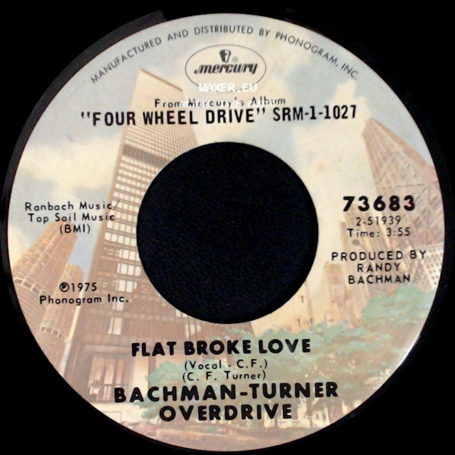 Bachman-Turner Overdrive - Hey You / Flat Broke Love side B
