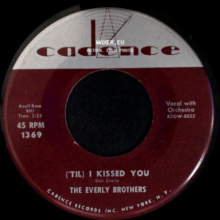 The Everly Brothers - ('til) I Kissed You / Oh, What A Feeling side A