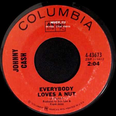 Johnny Cash - Everybody Loves A Nut / Austin Prison side A