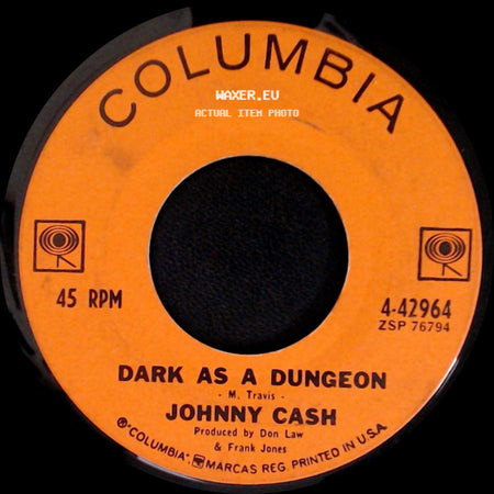 Johnny Cash - Understand Your Man / Dark As A Dungeon side B