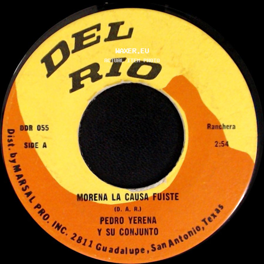 Pedro Yerena Y Su Conjunto - Morena La Causa Fuiste / Prisionero De Amor side A
