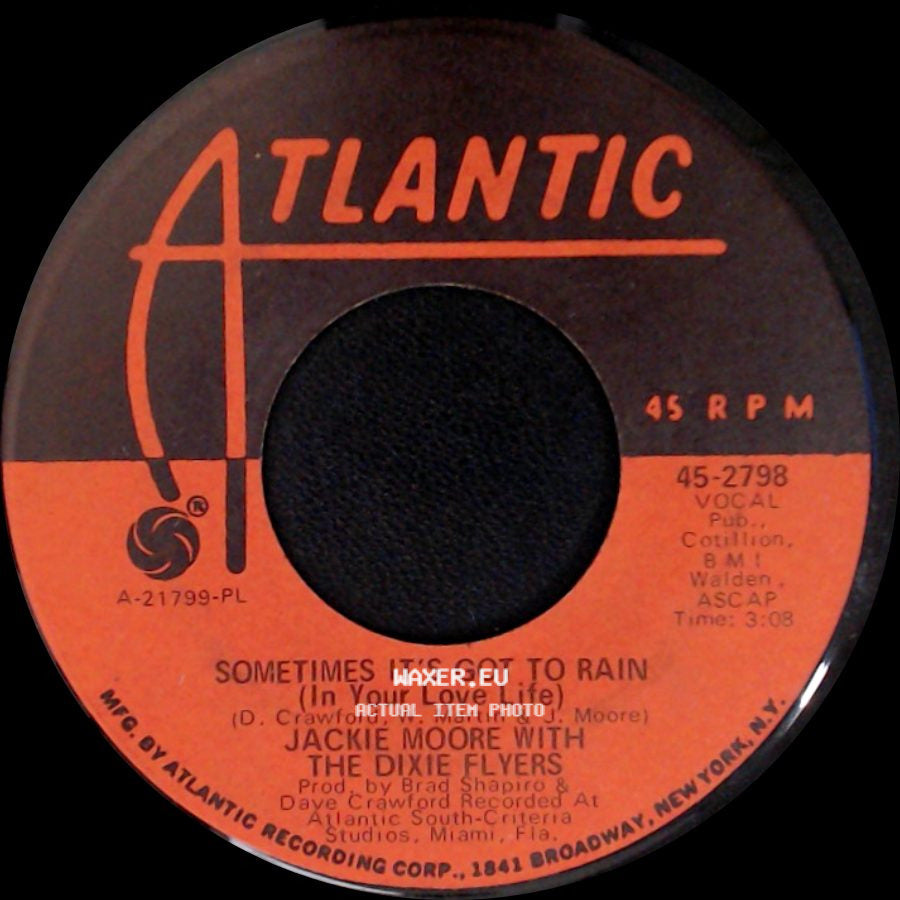 Jackie Moore With The Dixie Flyers - Sometimes It's Got To Rain (In Your Love Life) / Wonderful, Marvelous side A
