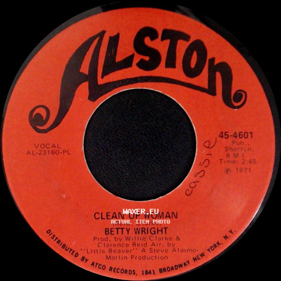 Betty Wright - Clean Up Woman / I'll Love You Forever side A