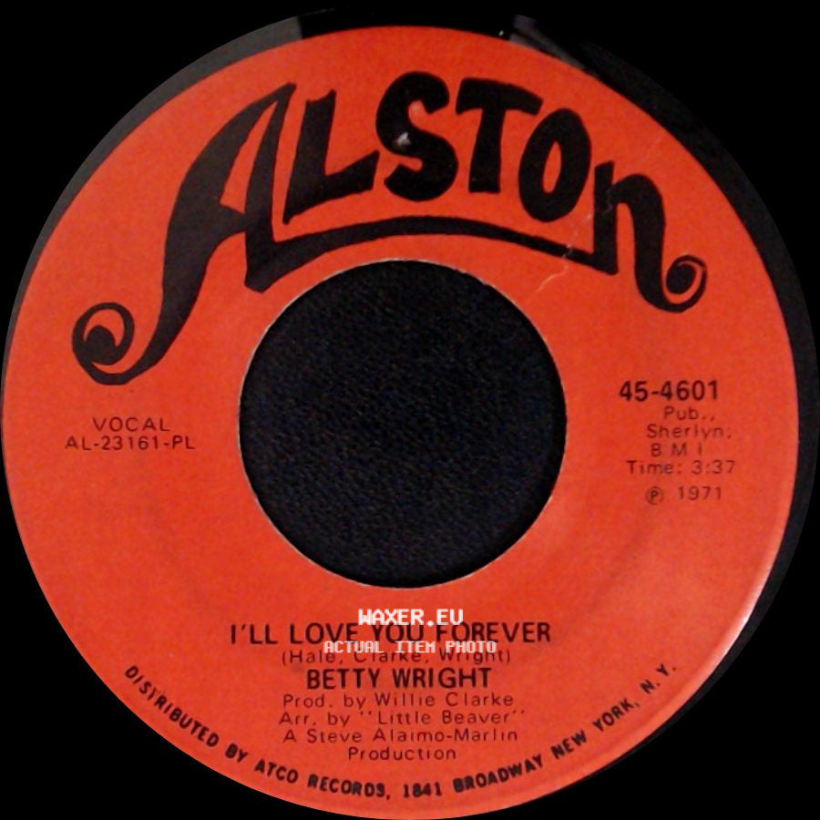 Betty Wright - Clean Up Woman / I'll Love You Forever side B