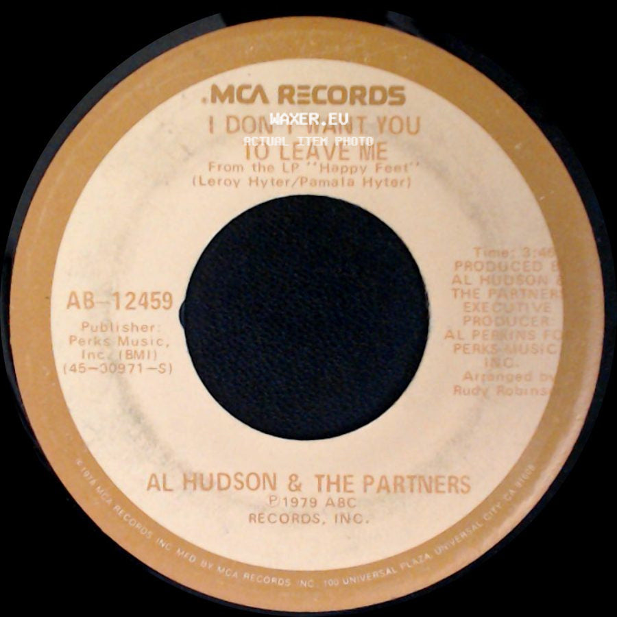 Al Hudson & The Partners - I Don't Want You To Leave Me / You Can Do It side A