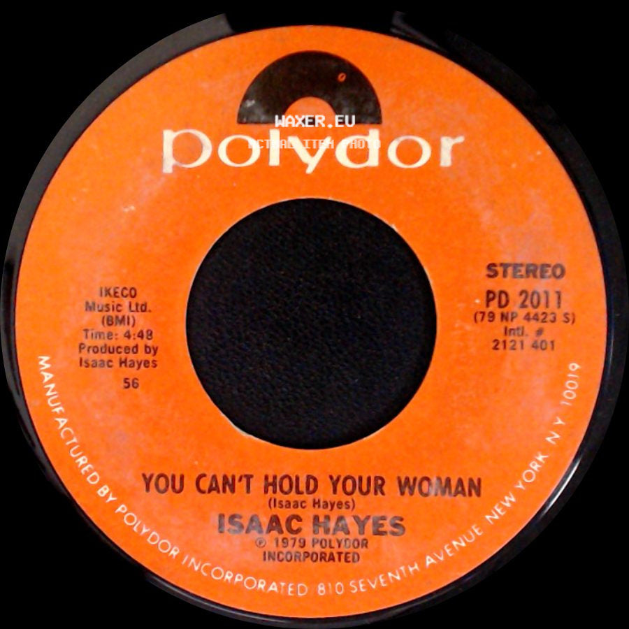Isaac Hayes - Don't Let Go / You Can't Hold Your Woman side B