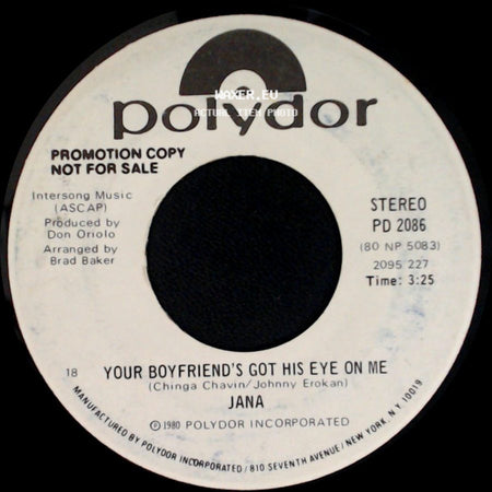 Jana - Your Boyfriend's Got His Eye On Me / Your Boyfriend's Got His Eye On Me side A