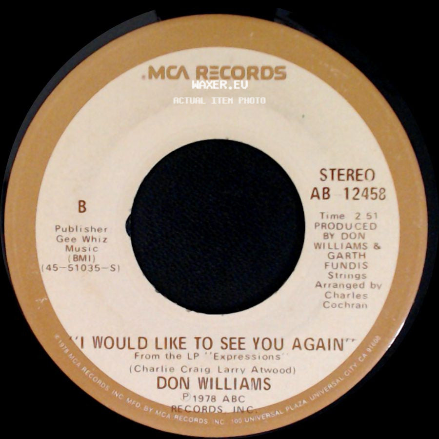 Don Williams - Lay Down Beside Me / I Would Like To See You Again side B