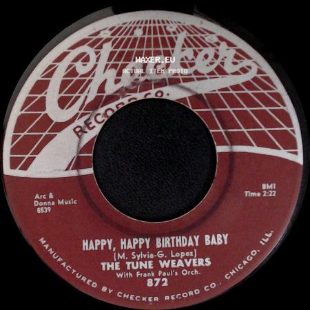 The Tune Weavers - Happy, Happy Birthday Baby / Ol Man River side A