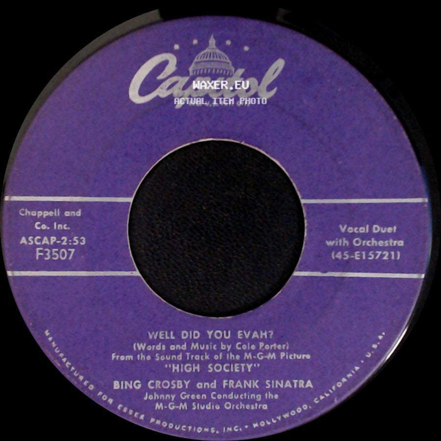 Bing Crosby And Frank Sinatra / Bing Crosby And Grace Kelly - Well Did You Evah? / True Love side A