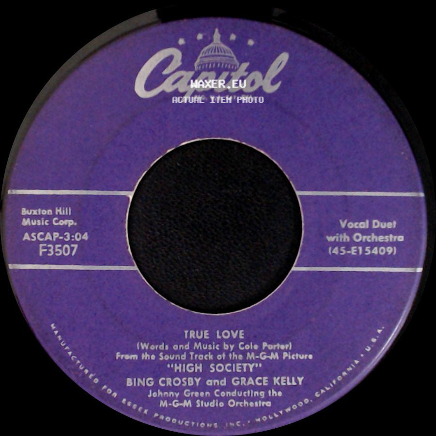 Bing Crosby And Frank Sinatra / Bing Crosby And Grace Kelly - Well Did You Evah? / True Love side B