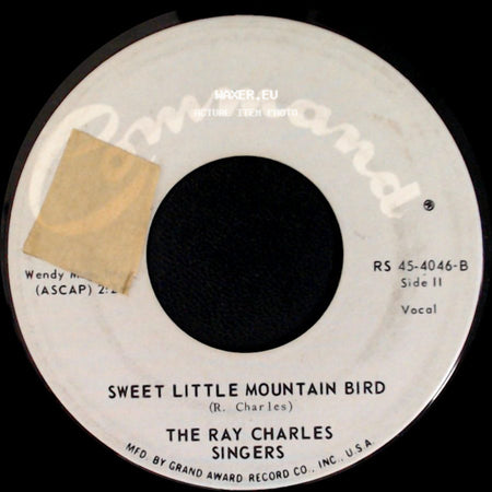 The Ray Charles Singers - Love Me With All Your Heart / Sweet Little Mountain Bird side B
