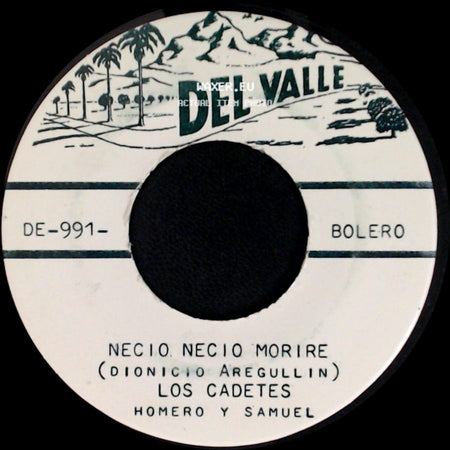 Los Cadetes - Por Ser Tan Pobre / Necio Necio Morire side B