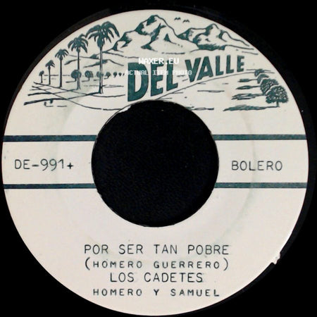 Los Cadetes - Por Ser Tan Pobre (Hómero Guerrero) / Necio Necio Morire (Dionicio Aregullin) side A