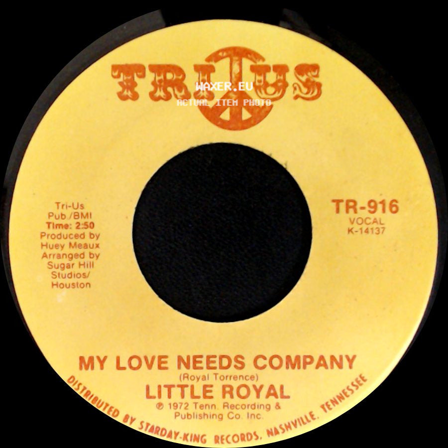 Little Royal - I'm Glad To Do It / My Love Needs Company side B
