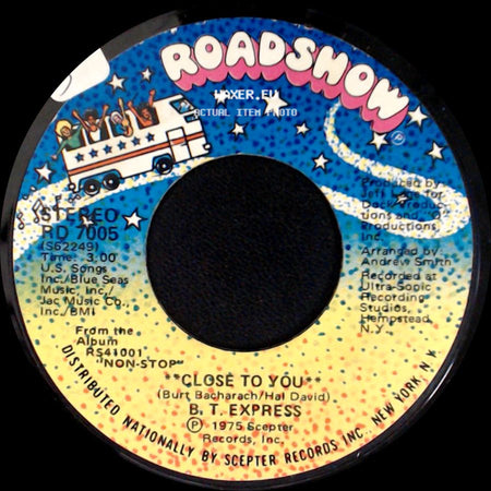 B.T. Express - Close To You / Whatcha Think About That? side A