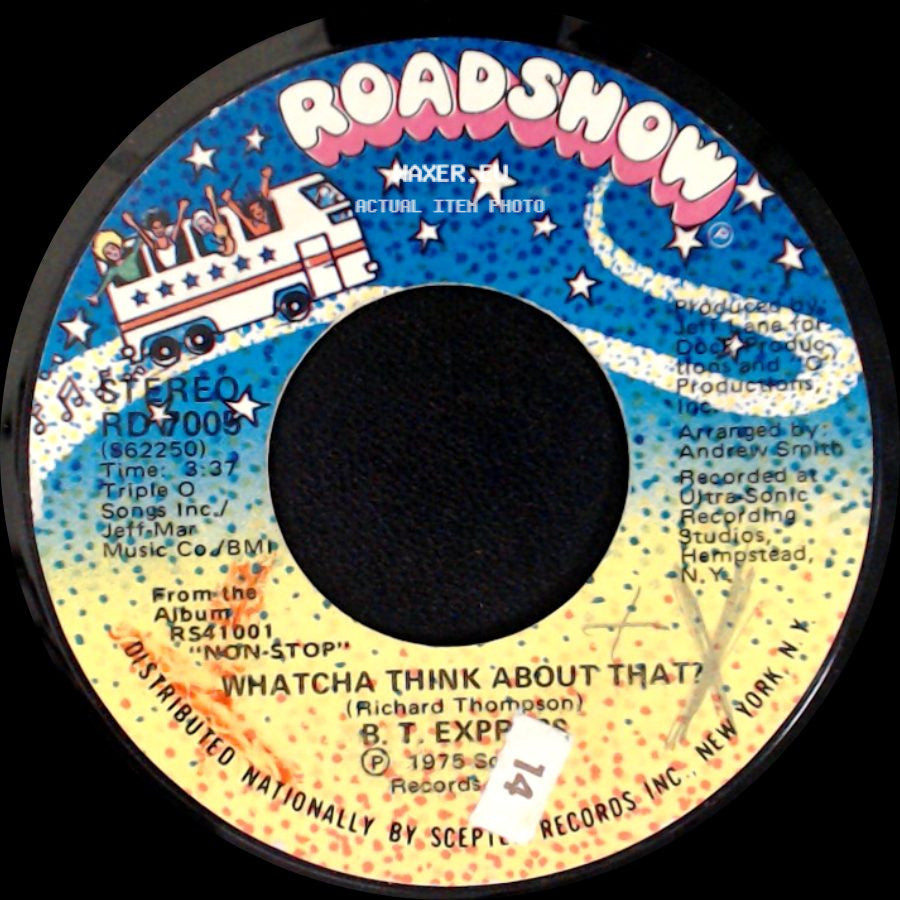 B.T. Express - Close To You / Whatcha Think About That? side B