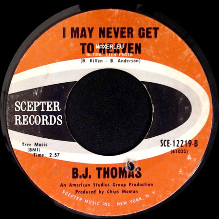 B.J. Thomas - The Eyes Of A New York Woman / I May Never Get To Heaven side B