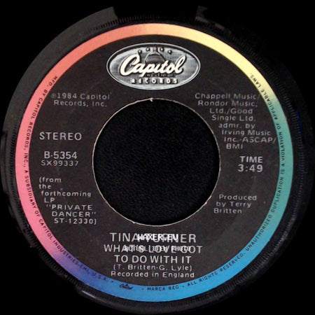 Tina Turner - What's Love Got To Do With It / Rock And Roll Widow side A