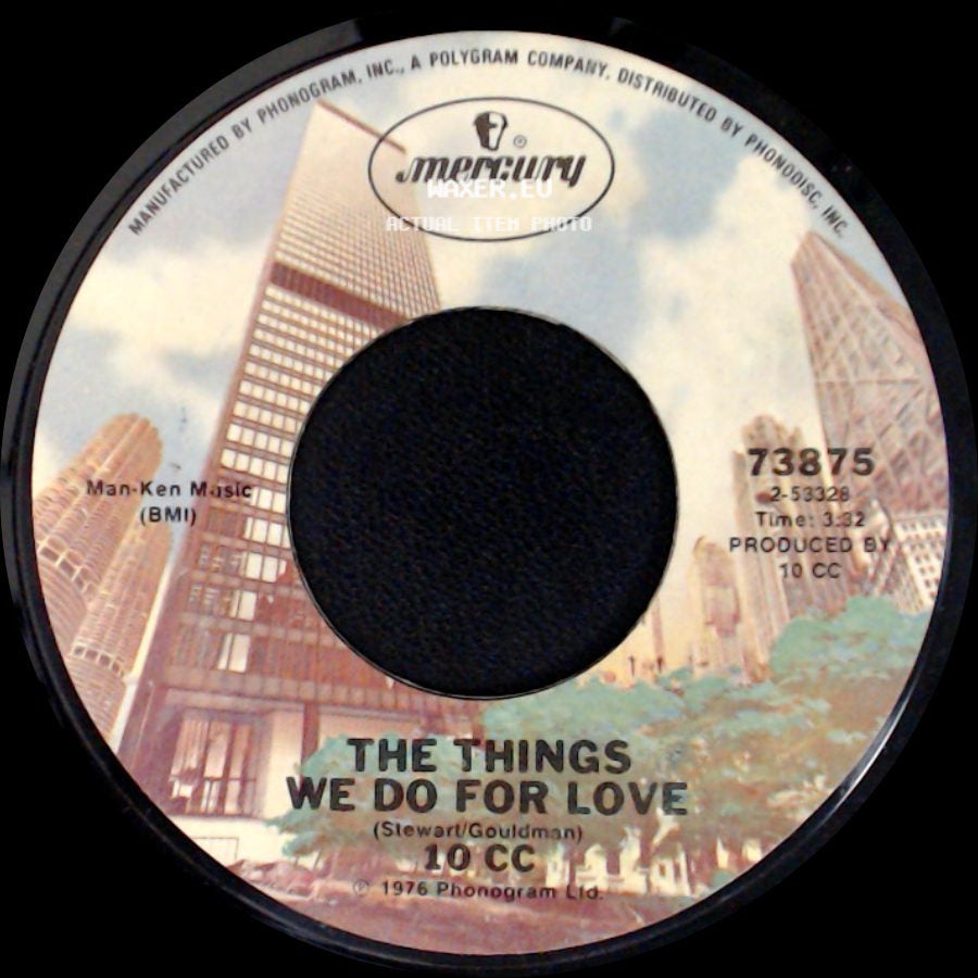 10 Cc - The Things We Do For Love / Hot To Trot side A