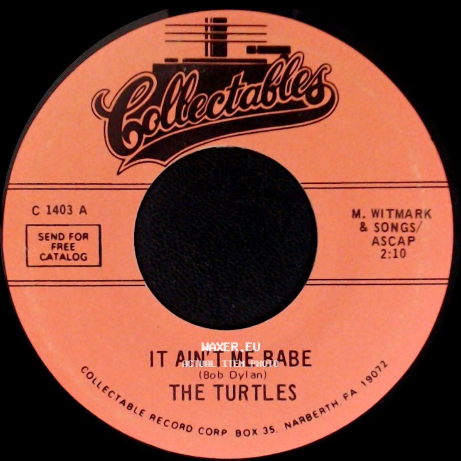 The Turtles - It Ain't Me Babe / Almost Three side A