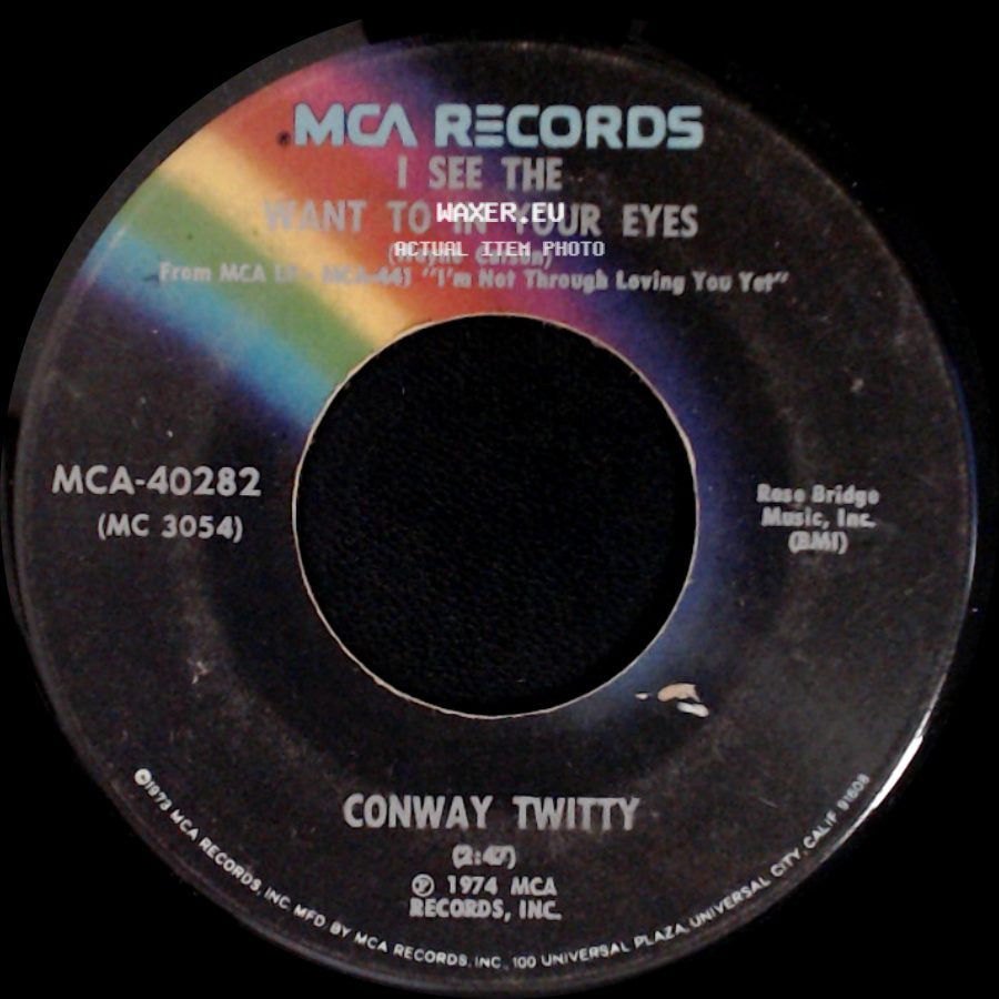 Conway Twitty - I See The Want To In Your Eyes / Girl From Tupelo side A