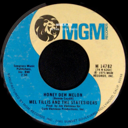 Mel Tillis And The Statesiders - Honey Dew Melon / Best Way I Know How side A