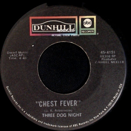 Three Dog Night - Chest Fever / One side A