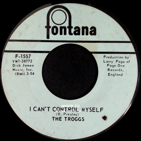 The Troggs - Gonna Make You / I Can't Control Myself side B