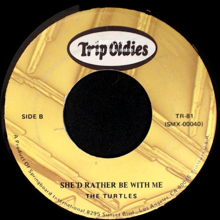The Turtles - Elenore / She'd Rather Be With Me side B