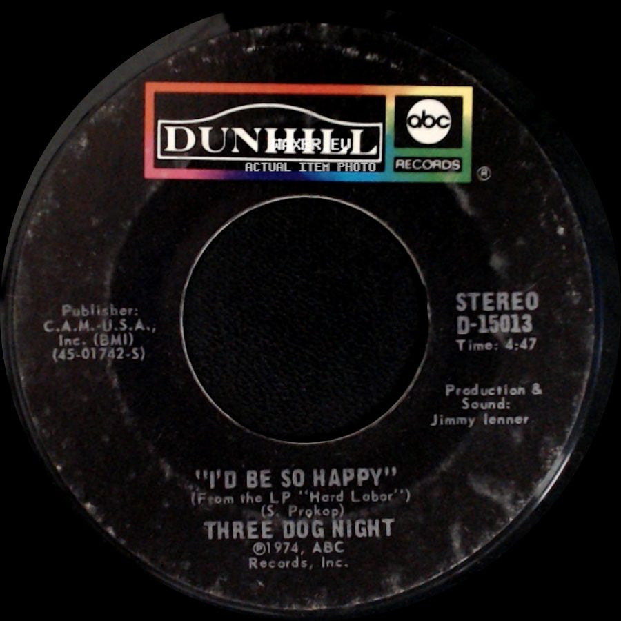 Three Dog Night - I'd Be So Happy / Play Something Sweet (Brickyard Blues) side A