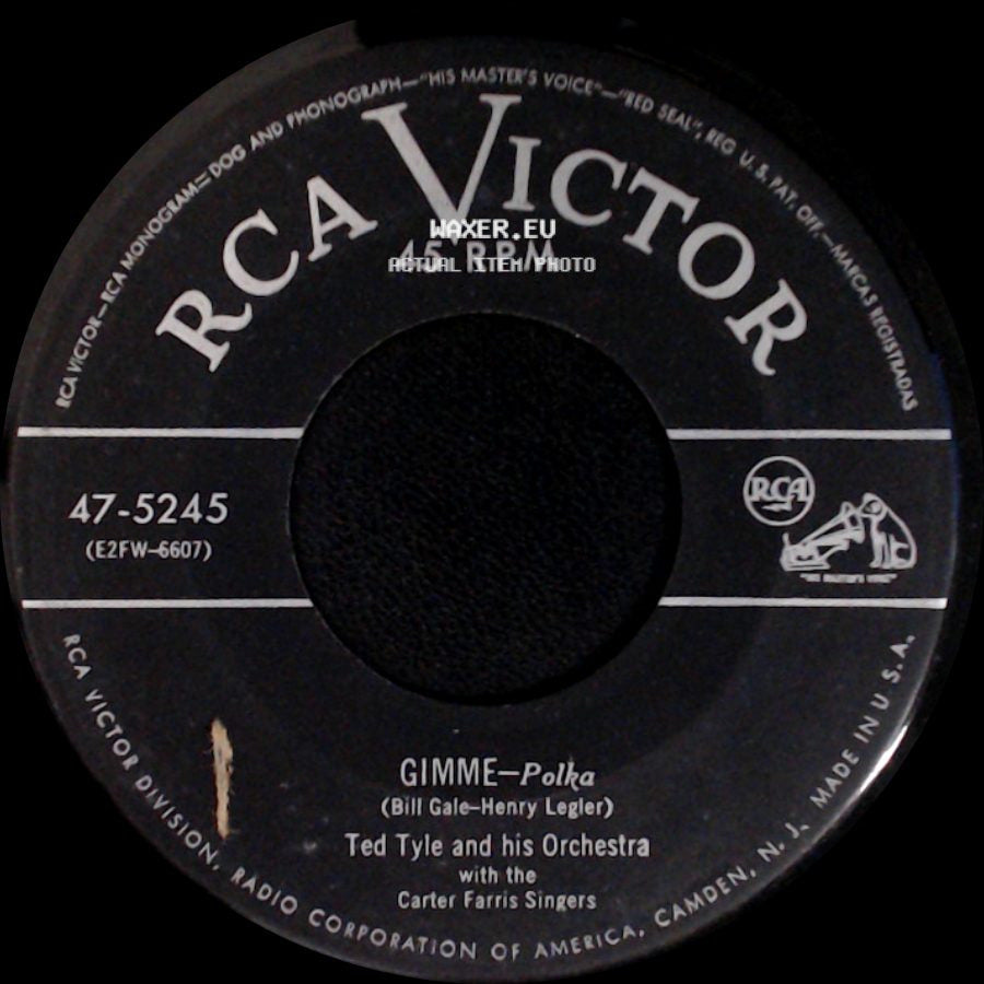 Ted Tyle And His Orchestra / Ted Tyle And His Orchestra With The Carter Farris Singers - Gimme – Polka / So Long, Darlin' - Polka side A