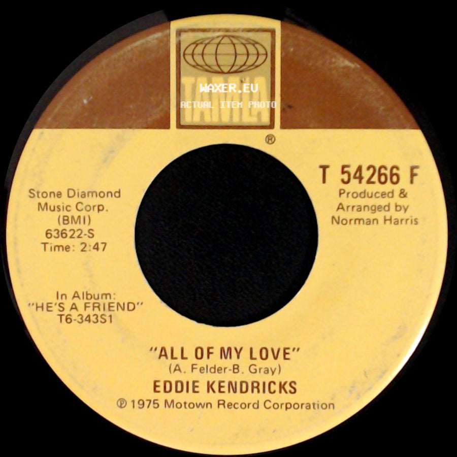 Eddie Kendricks - He's A Friend / All Of My Love side B