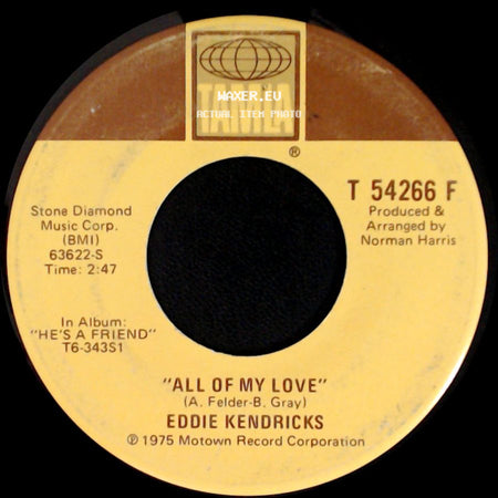 Eddie Kendricks - He's A Friend / All Of My Love side B