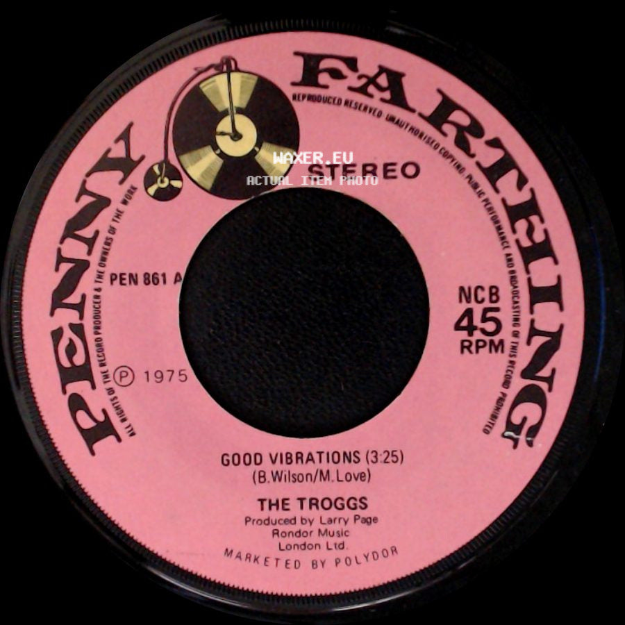 The Troggs - Good Vibrations / Push It Up To Me (3:40) side A