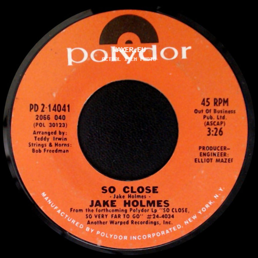 Jake Holmes - So Close / Django & Friend side A