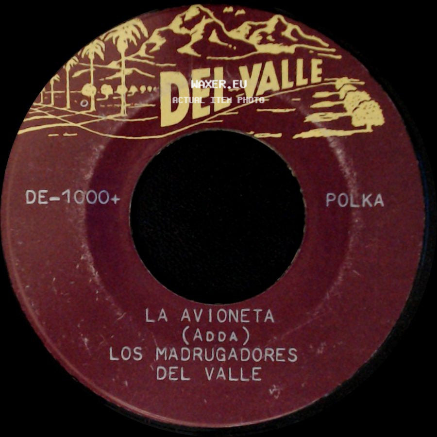 Juan Hernandez Los Madrugadores Del Valle / Los Madrugadores Del Valle - Golpe Terrible / La Avioneta (Adda) side B