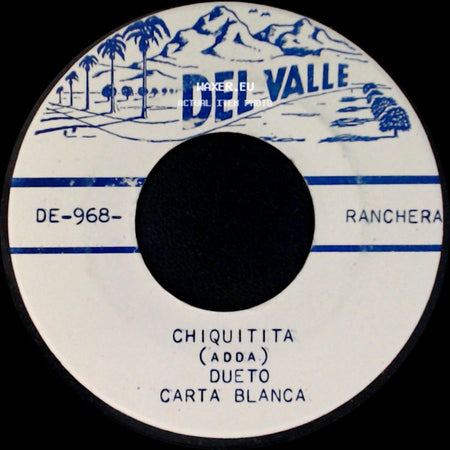 Dueto Carta Blanca - Chiquitita (Adda) / Ojos Negros side A