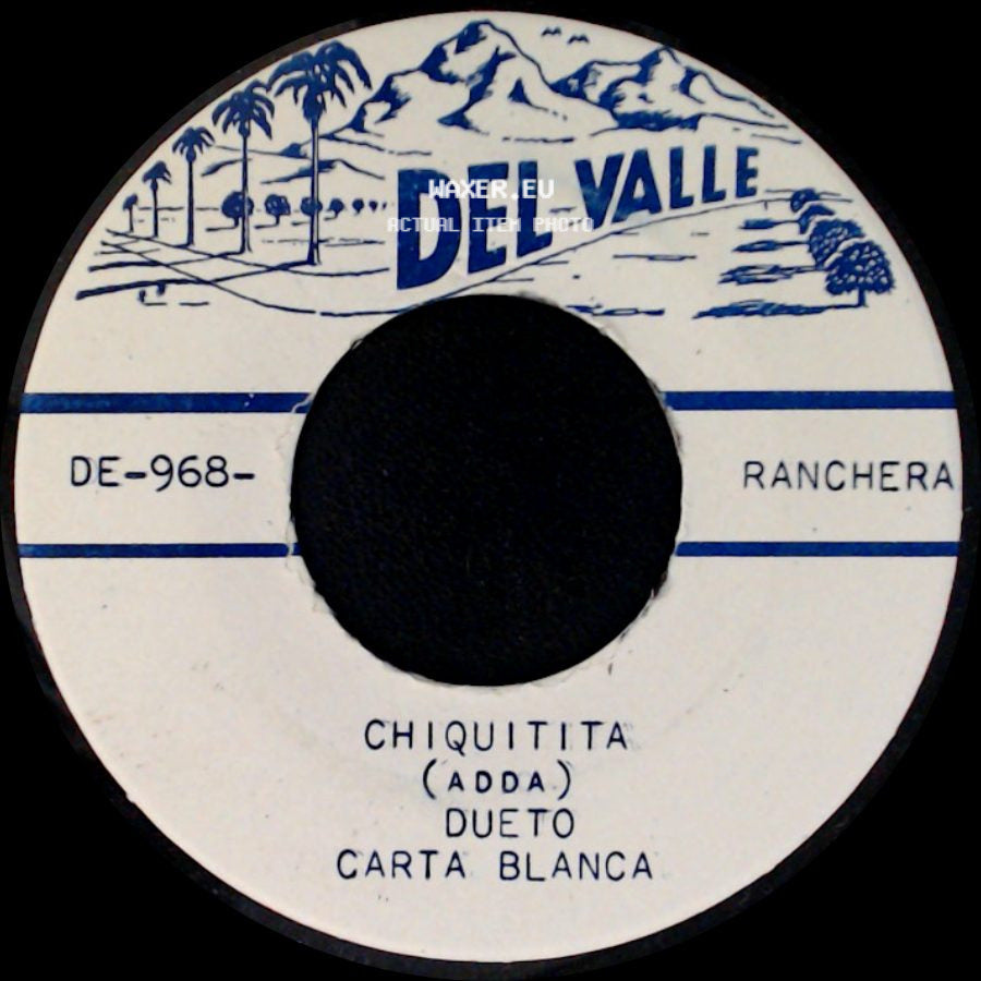 Dueto Carta Blanca - Chiquitita (Adda) / Ojos Negros side A