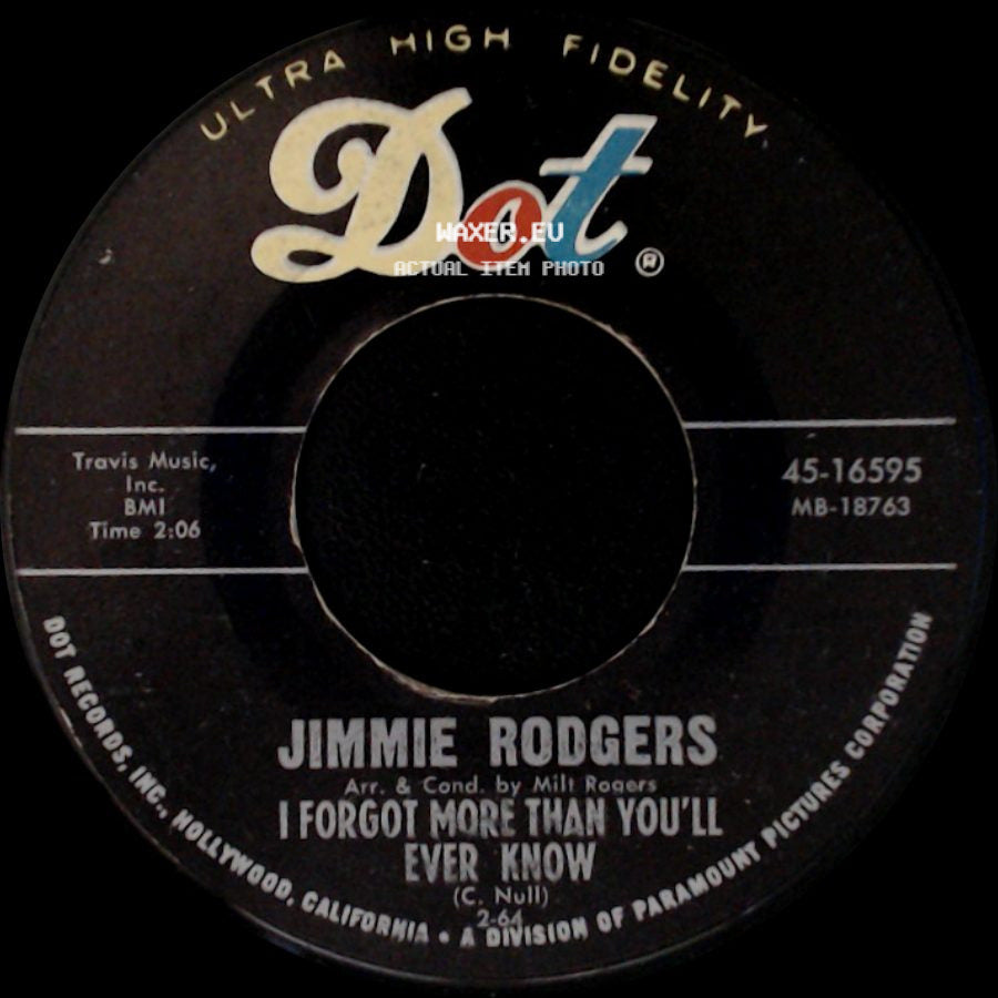 Jimmie Rodgers - I Forgot More Than You'll Ever Know / The World I Used To Know side A