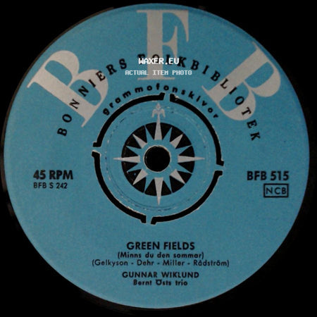 Gunnar Wiklund - Livet Är Härligt / Green Fields (Minns Du Den Sommar) side B