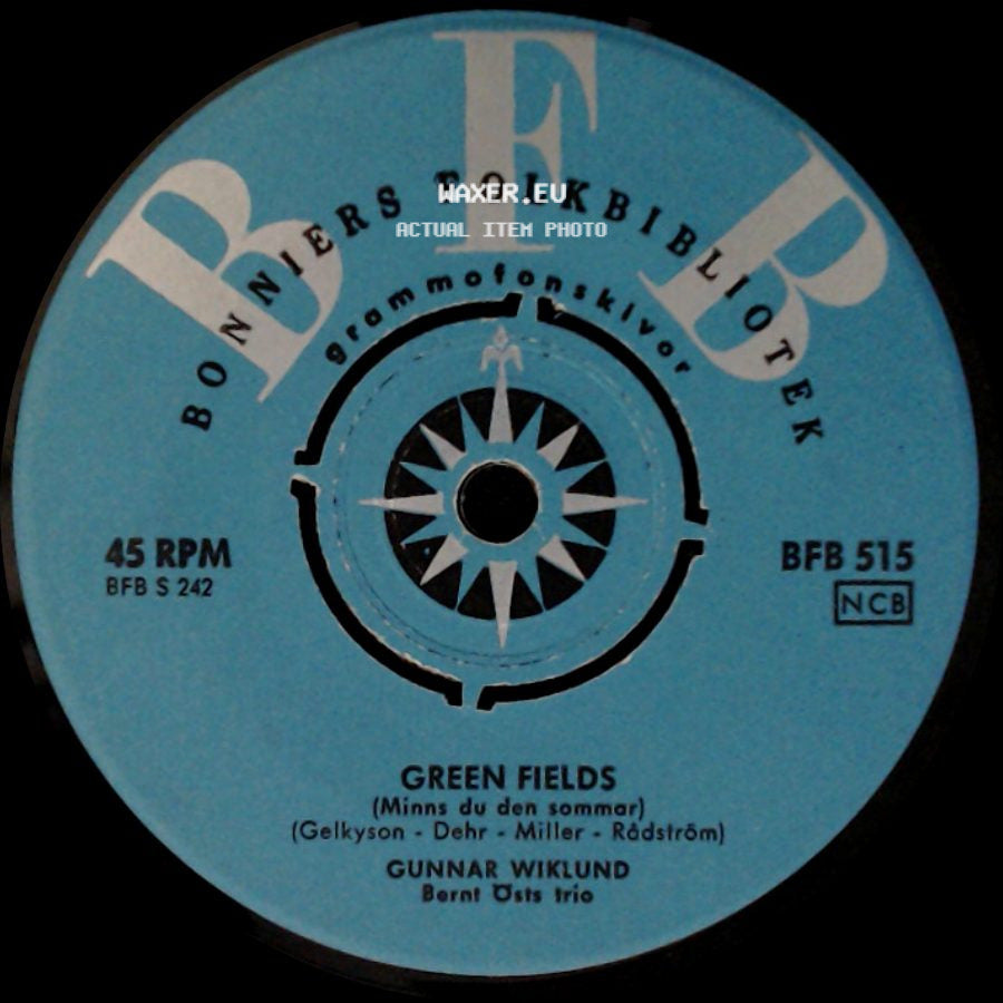 Gunnar Wiklund - Livet Är Härligt / Green Fields (Minns Du Den Sommar) side B