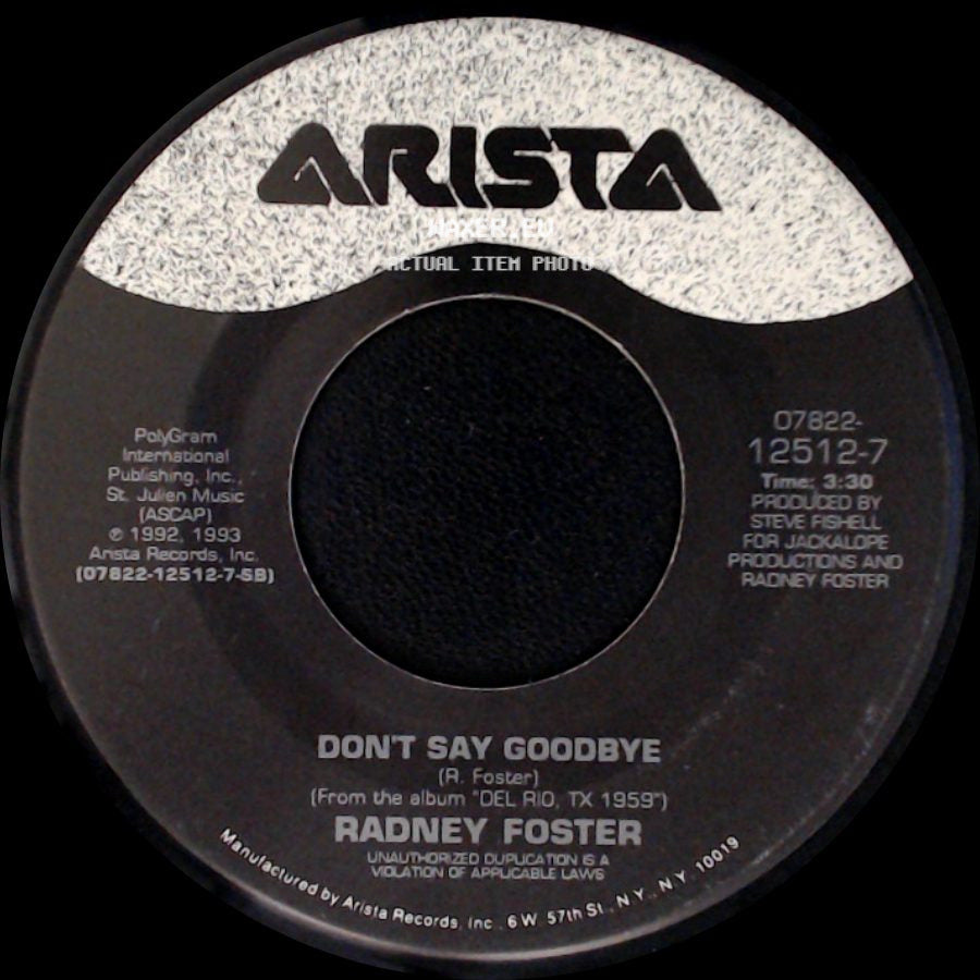 Radney Foster - Nobody Wins / Don't Say Goodbye side B