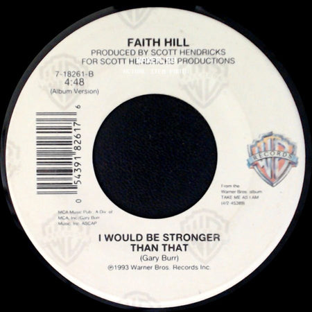 Faith Hill - Piece Of My Heart / I Would Be Stronger Than That side B