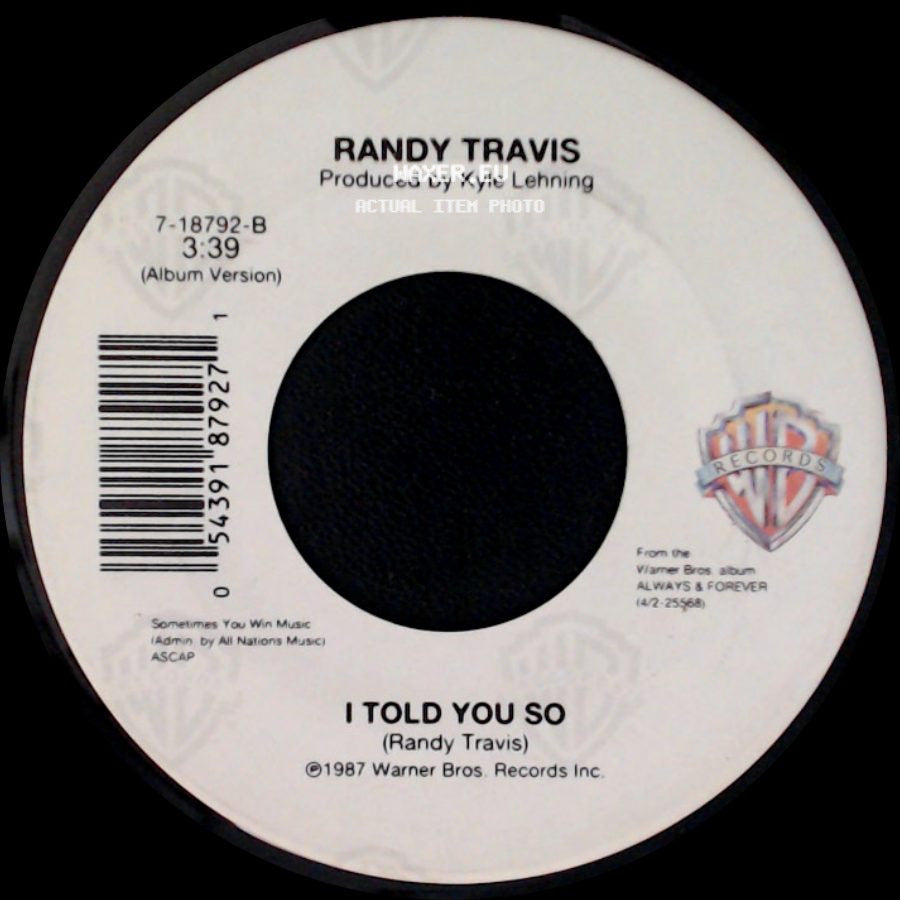 Randy Travis - If I Didn't Have You / I Told You So side B