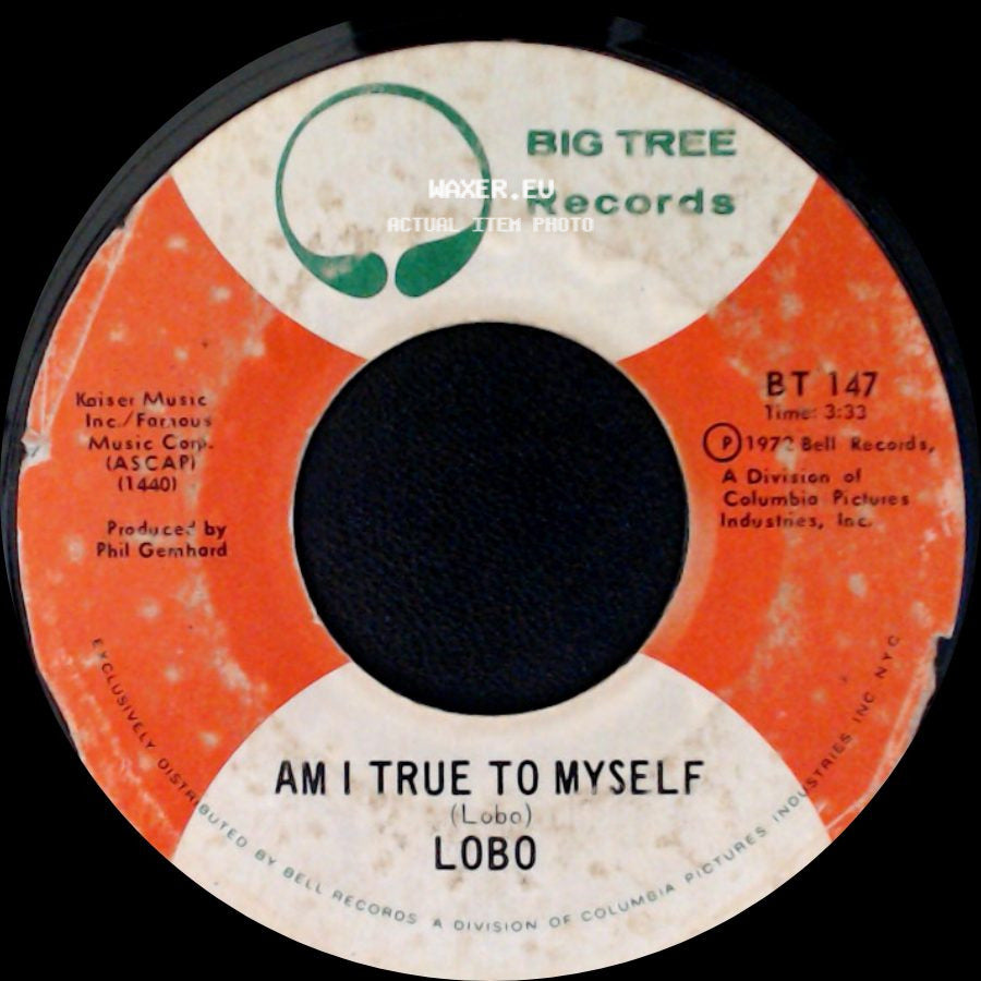 Lobo - Am I True To Myself / I'd Love You To Want Me side A