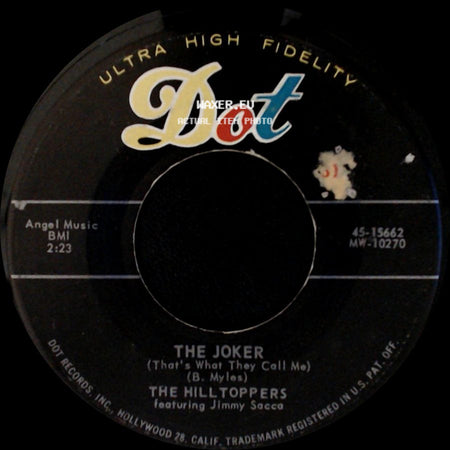 The Hilltoppers / The Hilltoppers Featuring Jimmy Sacca - The Joker (That's What They Call Me) / Chicken Chicken side A