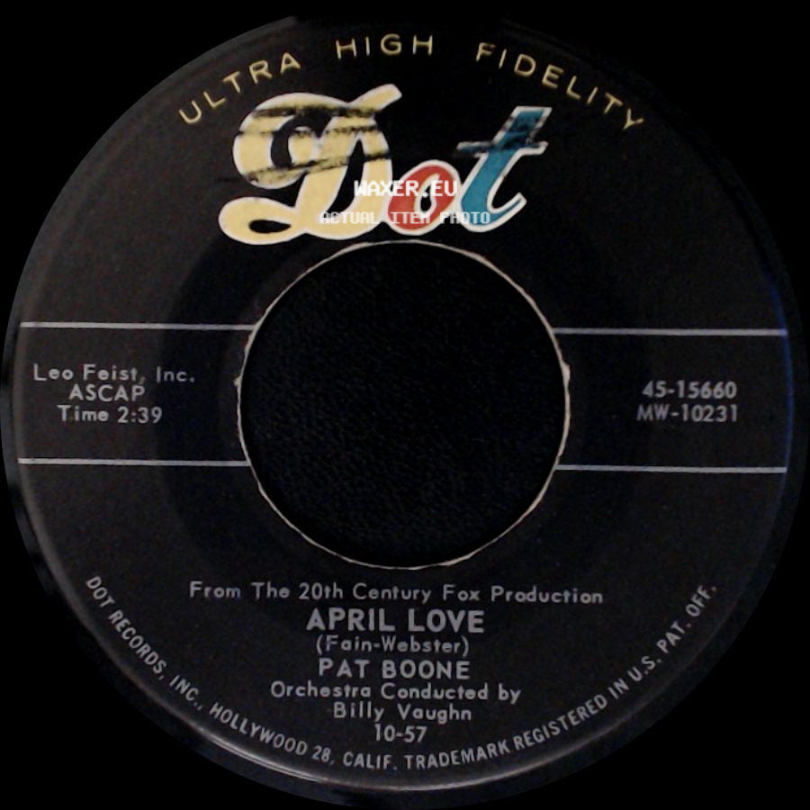 Pat Boone - April Love / When The Swallows Come Back To Capistrano side A
