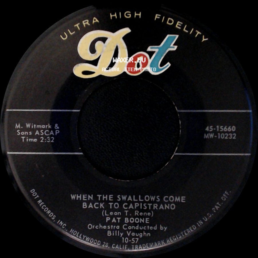 Pat Boone - April Love / When The Swallows Come Back To Capistrano side B